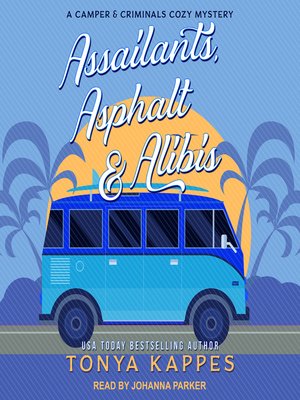 cover image of Assailants, Asphalt & Alibis